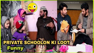 Private schoolon ki loot - kashmiri kalkharabs