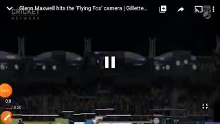 glenn maxwell hits the flying fox camera