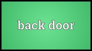 Back door Meaning