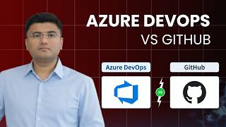 Azure DevOps vs GitHub: Which One Should You Use?