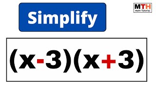 (x-3)(x+3) Simplify | Expand and Simplify a product of algebraic expressions