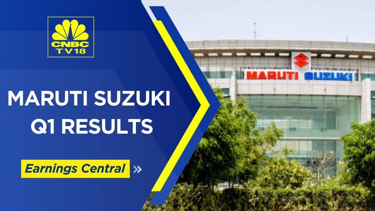 Maruti Suzuki Reports Q1 FY24 Earnings | Earnings Central | CNBC TV18 ...