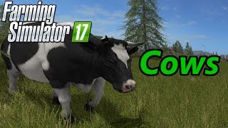 Farming Simulator 17 Tutorial | Cows