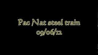 Pac Nat Steel train 09-06-12