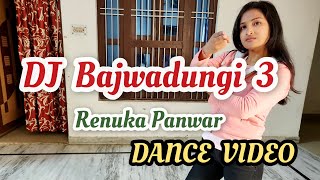 DJ Bajwadungi 3 | Renuka Panwar | Pranjal Dahiya | Mukesh Jaji | New Haryanvi DJ Song | Dance Video|