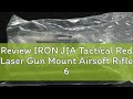 Review IRON JIA Tactical Red Laser Gun Mount Airsoft Rifle 650nm - GF01