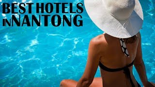 Best Hotels and Resorts in Nantong, China