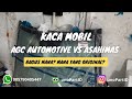 KACA MOBIL AGC AUTOMOTIVE VS ASAHIMAS?! BAGUS MANA? MANA YANG ORIGINAL? MANA YANG PALSU? unoPart ID