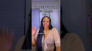 Frazier Funeral Home (Part 9)