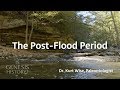 What was the Post-Flood Period? - Dr. Kurt Wise (Conf Lecture)