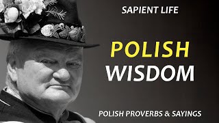 Polish Proverbs and Sayings by SAPIENT LIFE