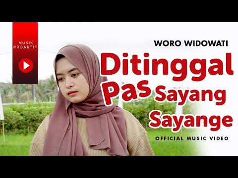 Download Lagu Woro Widowati Ditinggal Pas Sayang Sayange Mp3