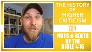 The Stupid-Short History of Higher Criticism and Liberal Theology (and Why It Still Matters)