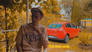 TEEN-Nyári esték (Official Music Video)