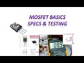 MOSFET Basics - Specs & Testing