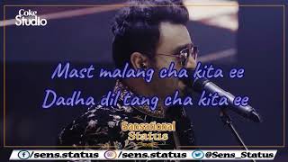 Whatsapp Status | Malang lyrics, Sahir Ali Bagga and Aima Baig, Coke Studio Season 11, Episode 5