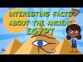 FUN FACTS ABOUT ANCIENT EGYPT  | Educational Videos for Kids