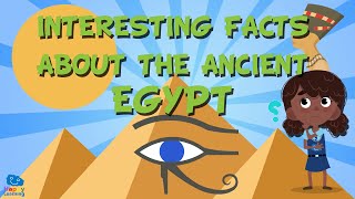 FUN FACTS ABOUT ANCIENT EGYPT  | Educational Videos for Kids
