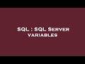 SQL : SQL Server variables