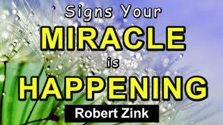 Signs Your Miracle Is Happening NOW!  Vibrating with the Law of Attraction