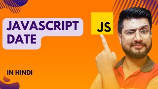 Date Javascript | Date |JavaScript Tutorial for beginners in Hindi #23 #javascript