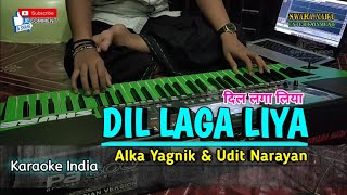 Dil Laga Liya - Karaoke | दिल लगा लिया - Alka Yagnik & Udit Narayan