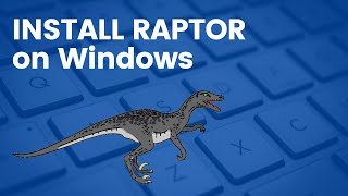 Raptor Install on Windows #testingdocs #education #flowchart