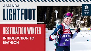 Destination Winter: Amanda Lightfoot - Introduction to Biathlon