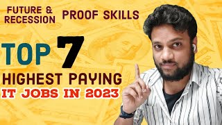 Top 7 Highest Paying Jobs In 2023 | Highest Paying Jobs | Most In-Demand IT Jobs 2023 | Revanth