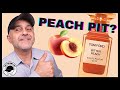 TOM FORD BITTER PEACH FRAGRANCE REVIEW | BITTER PEACH PERFUME BY TOM FORD