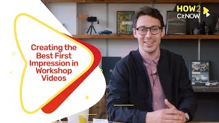 How2CitNOW: Creating the Best First Impression in Workshop Videos