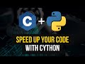 Speed Up Your Code With Cython