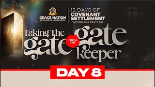 12 DAYS OF FASTING AND PRAYER || TAKING THE GATE FROM THE GATE KEEPER || DAY 8 || 27TH JANUARY 2025!