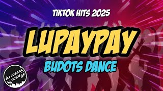 LUPAYPAY BUDOTS 2025 - DJ JOECEL