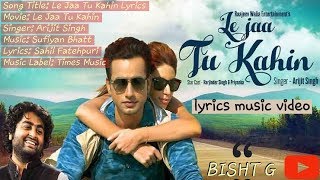 Le Jaa Tu Kahin Arijit Singh Lyrics love song