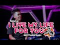 FireHouse I LIVE MY LIFE FOR YOU || Jufri Pontoh Remix 2K22 !!!!