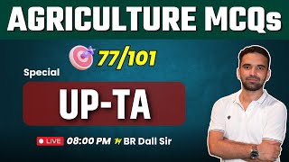 Agriculture Important Questions | UP-TA | BR Dall Sir | 77