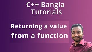 C++ Bangla Tutorials 54 : Returning a value from a function