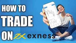 How to trade on Exness