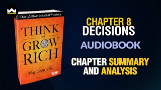 Napoleon Hill "Think and Grow Rich" Chapter 8 "Decisions" Summary  - Law of Attraction Audiobook