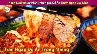 Tongue Twister With 30 Minutes Filled With Delicious Food | Review of People and Life