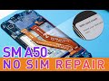 Samsung A50 Water Damaged Completed SIM Repair Idea-No SIM Card, Invalid SIM, Or SIM Card Failure