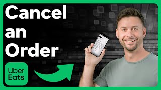How To Cancel Uber Eats Order