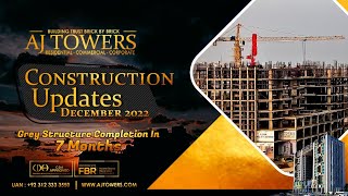 AJ Towers Gulberg Greens Construction Updates | December 2022 |