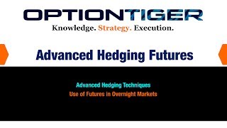 Advanced Hedging with Futures and Options intro