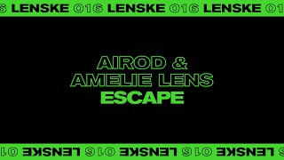 AIROD \u0026 Amelie Lens - Escape