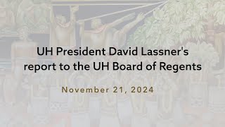 UH President's November 2024 Report: Labor agreement, CC summer tuition