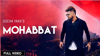 Mohabbat : Sucha Yaar :(Full Video): New Punjabi Song : Lyrics : Dour Chal Raha Mout Da : Osm Status