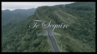 Te Seguiré - Samuel Quirós (Estreno 2020)