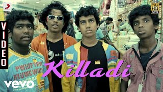 Goli Soda - Killadi Video | S.N. Arunagiri
